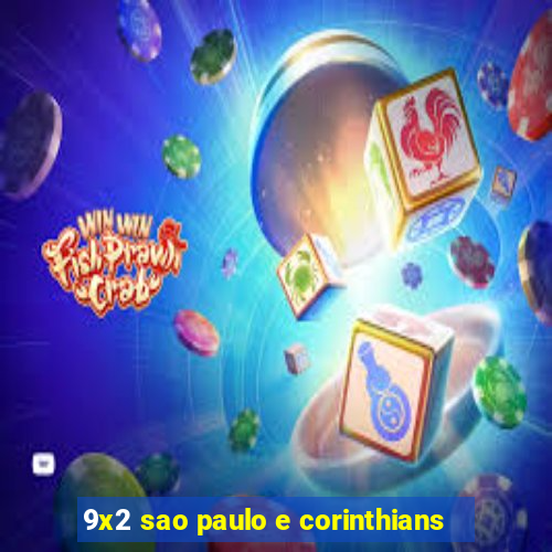 9x2 sao paulo e corinthians